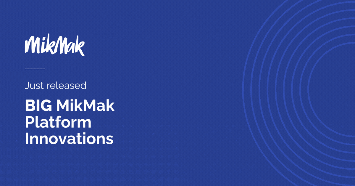 MikMak Announces New Groundbreaking Platform Innovations